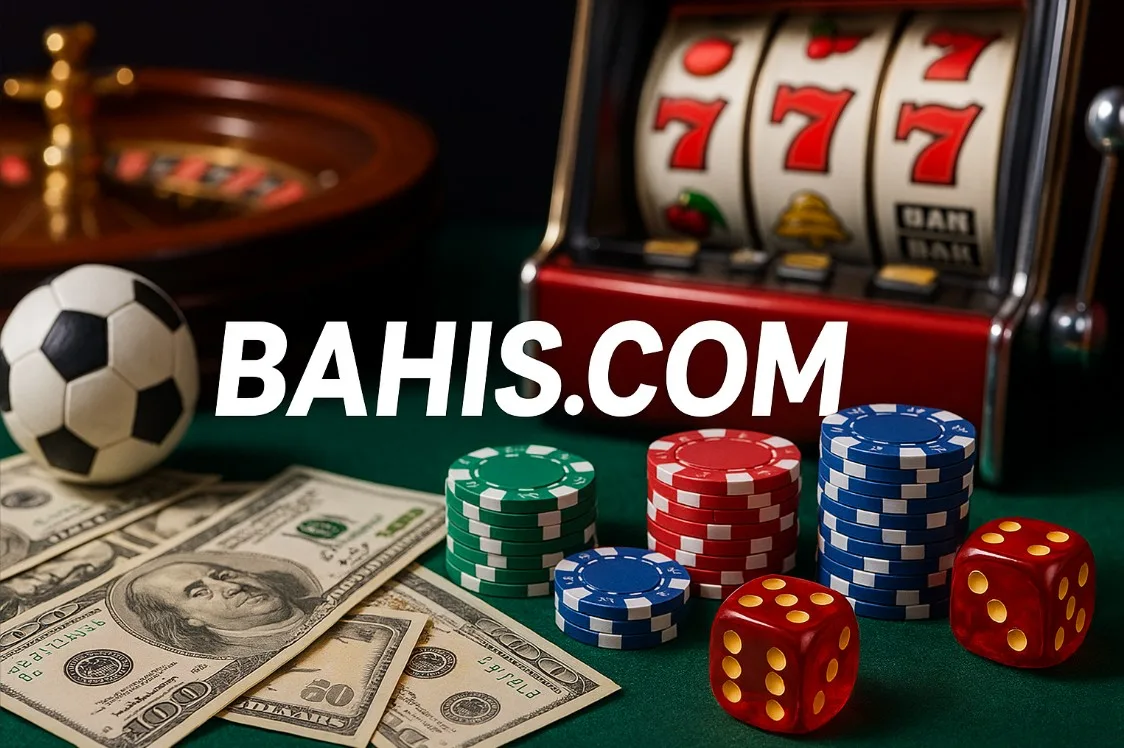 Bahis.com Üyelik Bonusu 2025